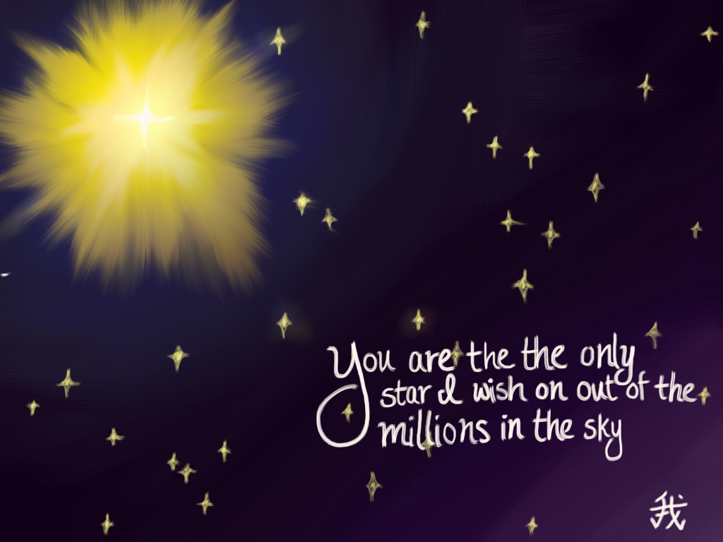 You are my starlight. Shining Star. My Shining Star. Stars and Wishes. A great big Shining Star.
